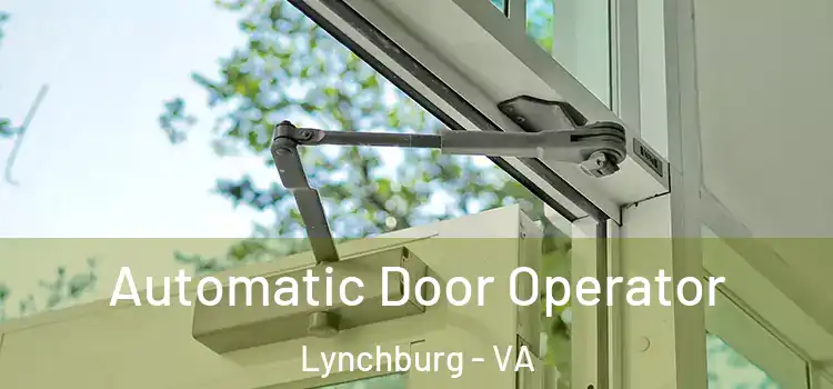  Automatic Door Operator Lynchburg - VA