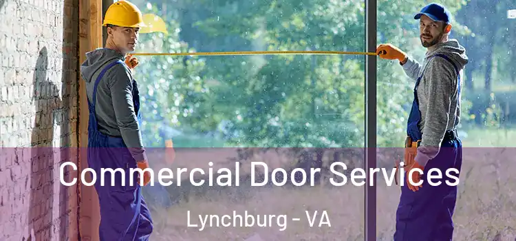  Commercial Door Services Lynchburg - VA