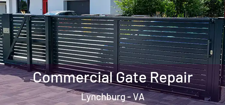  Commercial Gate Repair Lynchburg - VA