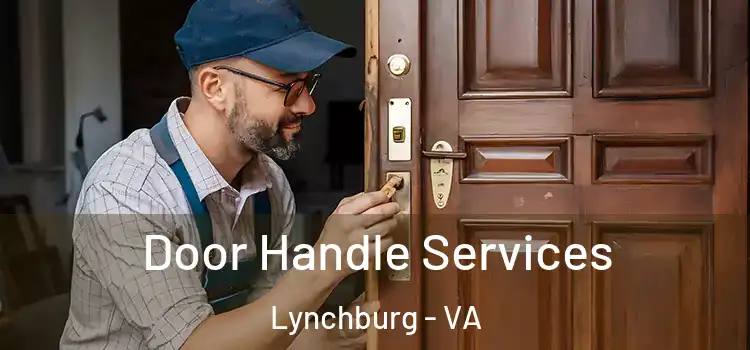  Door Handle Services Lynchburg - VA
