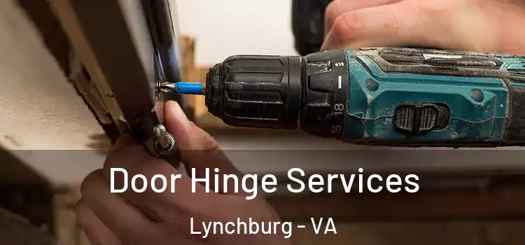  Door Hinge Services Lynchburg - VA