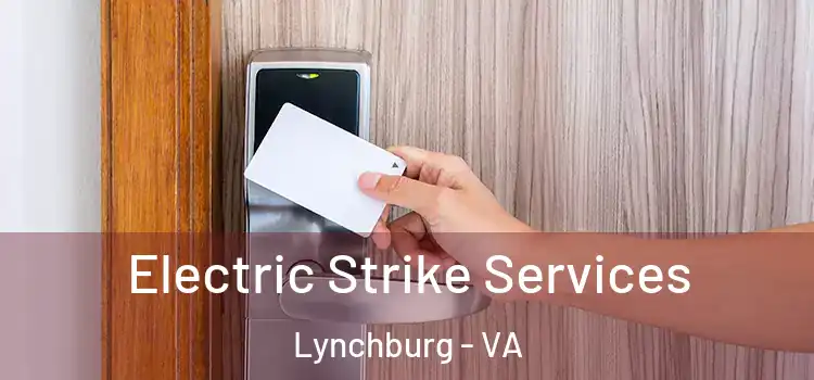  Electric Strike Services Lynchburg - VA