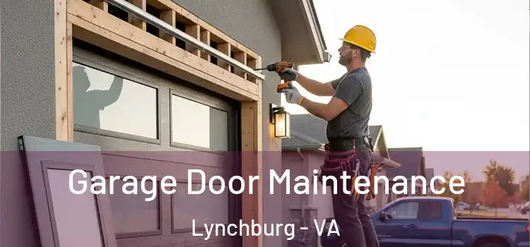  Garage Door Maintenance Lynchburg - VA