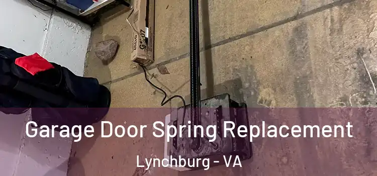  Garage Door Spring Replacement Lynchburg - VA