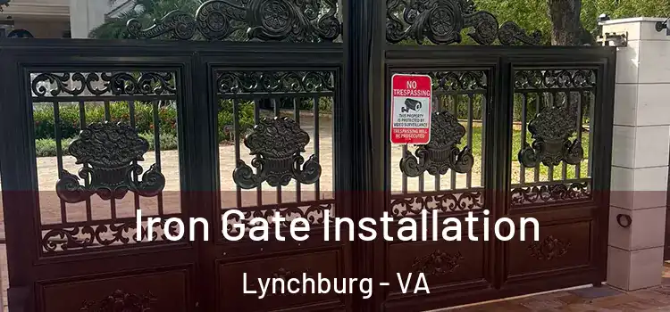  Iron Gate Installation Lynchburg - VA