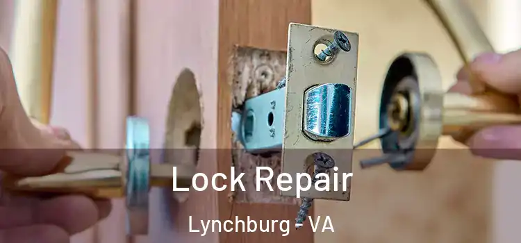 Lock Repair Lynchburg - VA