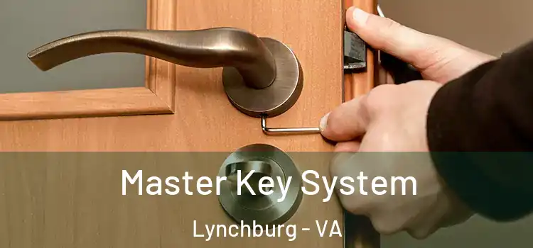  Master Key System Lynchburg - VA