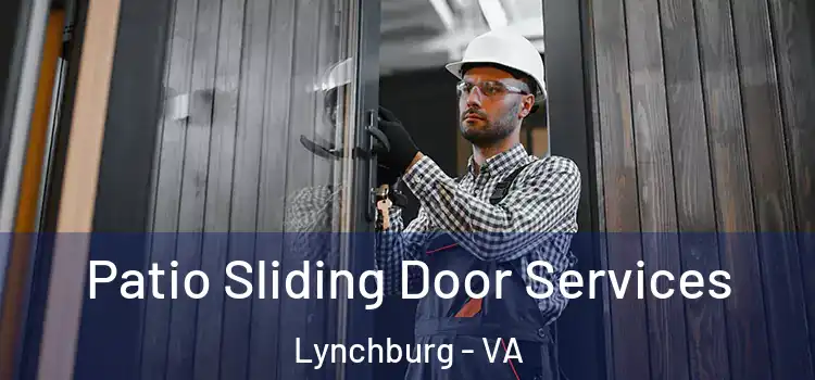 Patio Sliding Door Services Lynchburg - VA