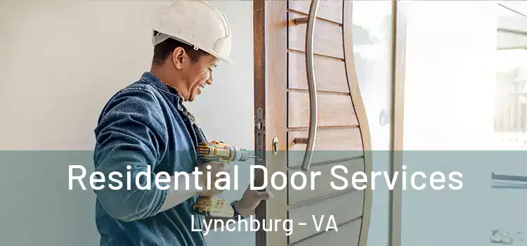  Residential Door Services Lynchburg - VA
