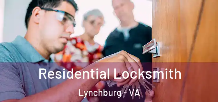  Residential Locksmith Lynchburg - VA