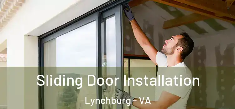  Sliding Door Installation Lynchburg - VA